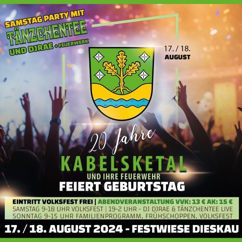 Die Vorbereitung zum Fest laufen auf Hochtouren!20 Jahre Kabelsketal