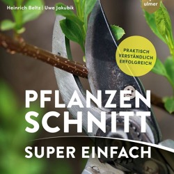 Buchtipp: „Pflanzenschnitt super einfach“